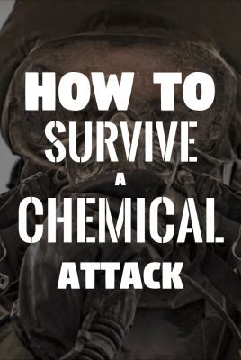 4 Things You Need To Know To Be Prepared For A Chemical Attack
